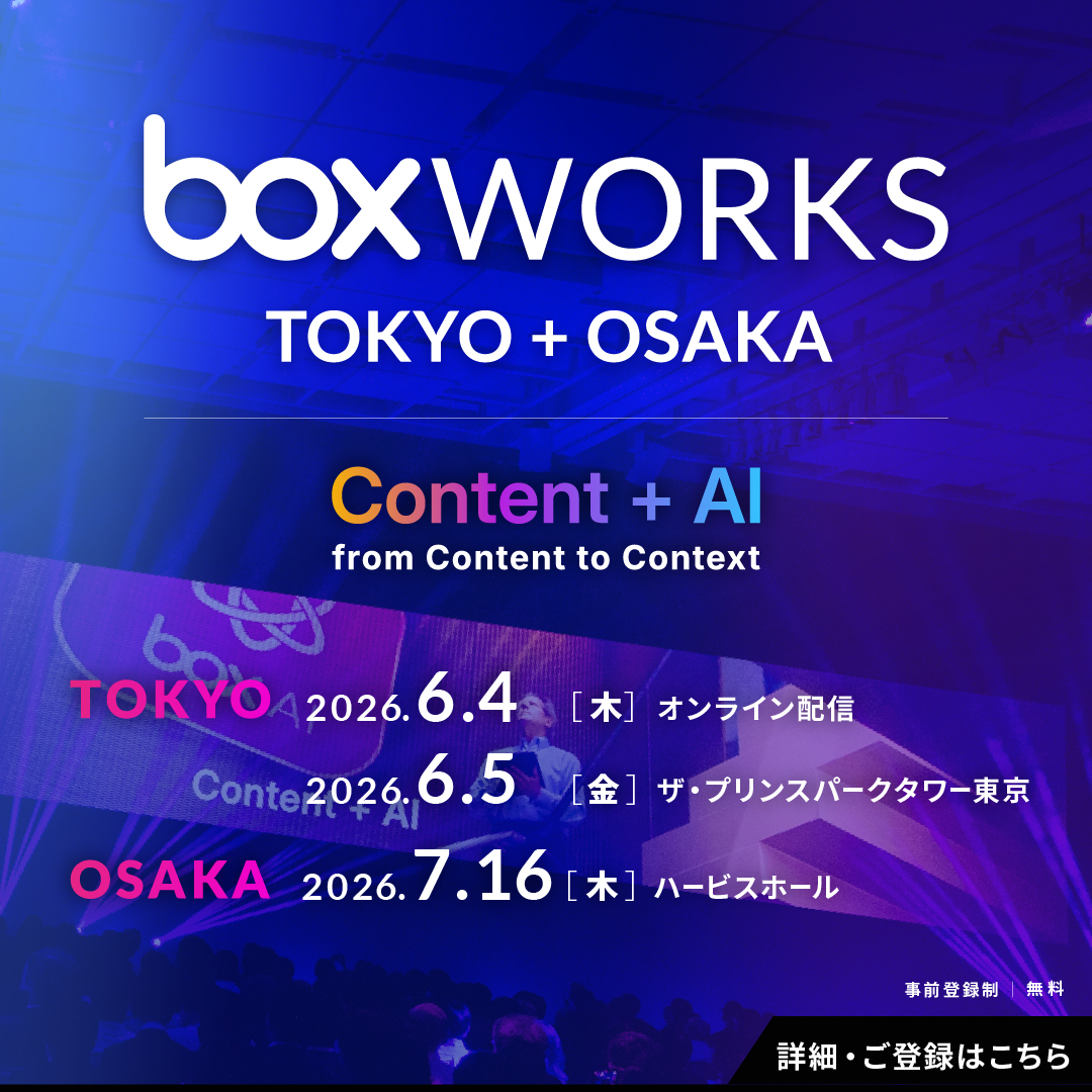 box WORKS TOKYO・OSAKA