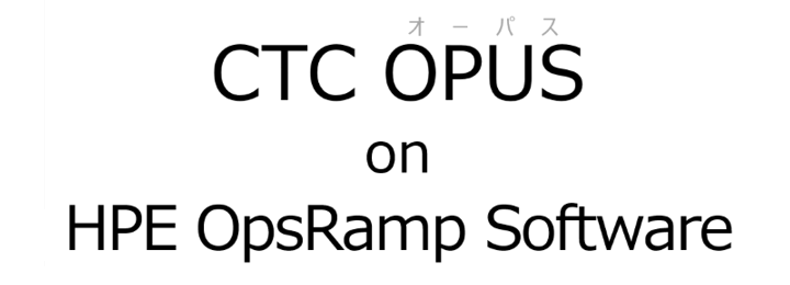 CTC OPUS on HPE OpsRamp Software
